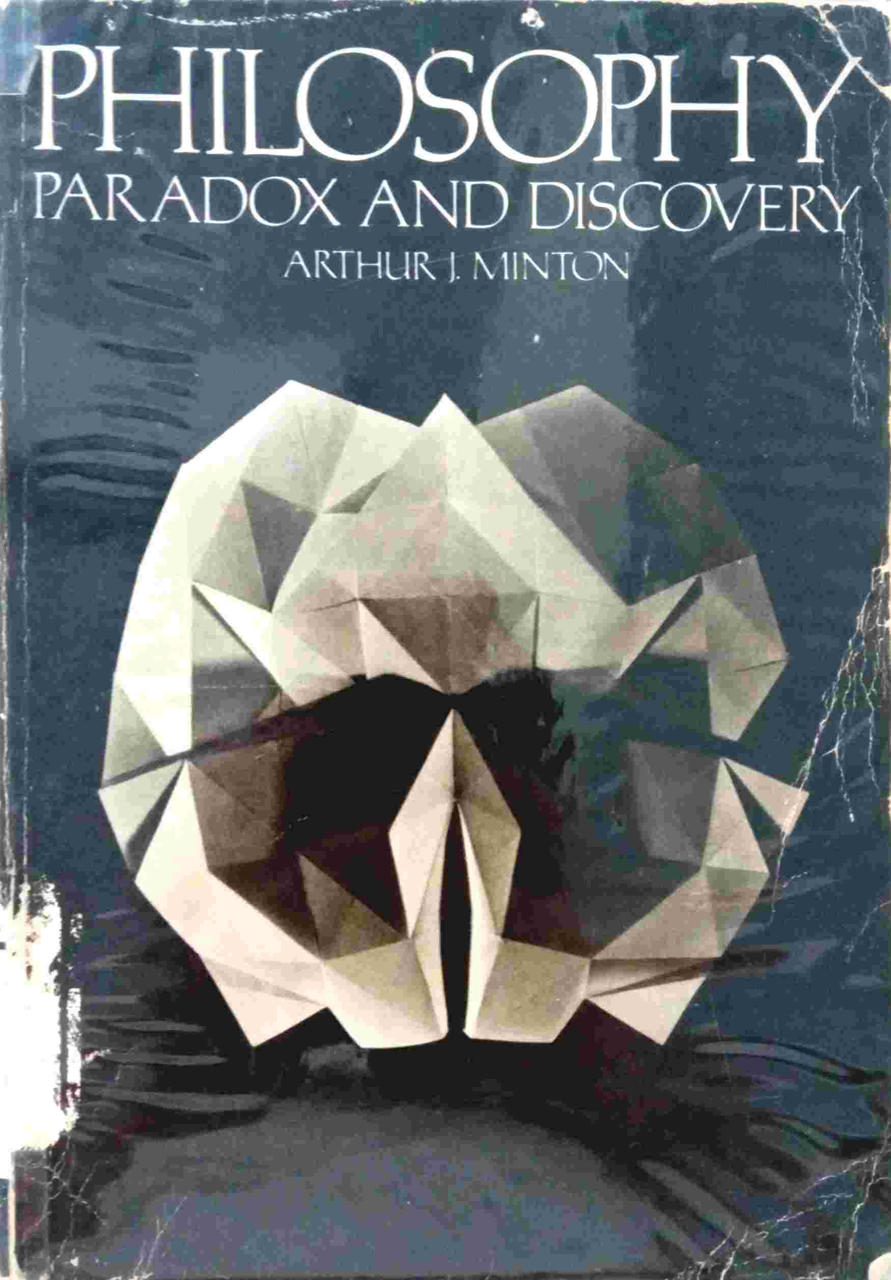 PHILOSOPHY PARADOX AND DISCOVERY