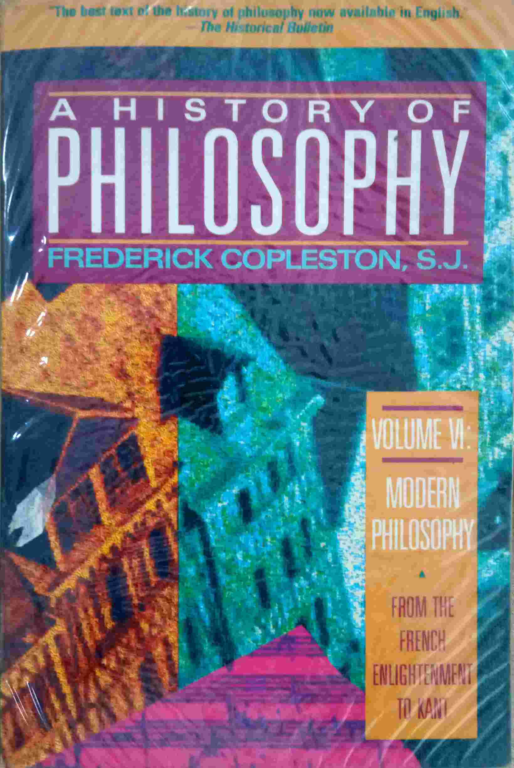 A HISTORY OF PHILOSOPHY: MODERN PHILOSOPHY: FROM THE FRENCH ENLIGHTENMENT TO KANT