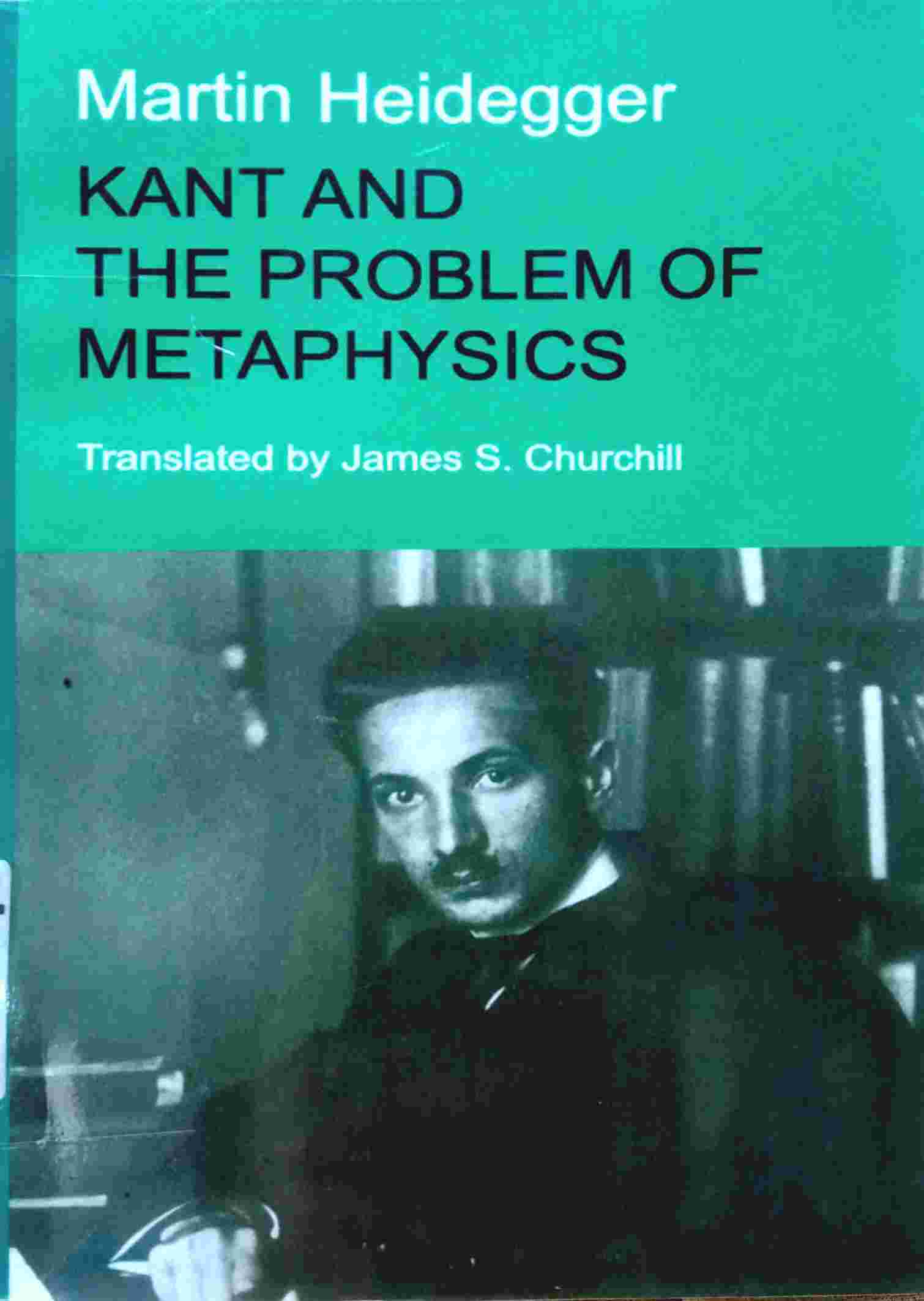 KANT AND THE PROBLEM OF METAPHYSICS