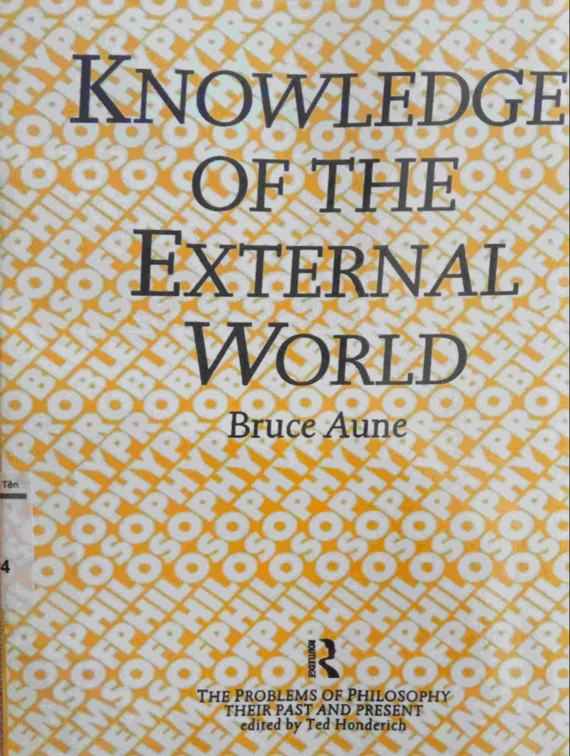 KNOWLEDGE OF THE EXTERNAL WORLD