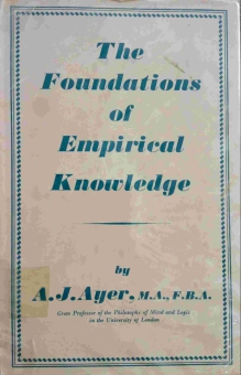 THE FOUNDERATIONS OF EMPIRICAL KNOWLEDGE