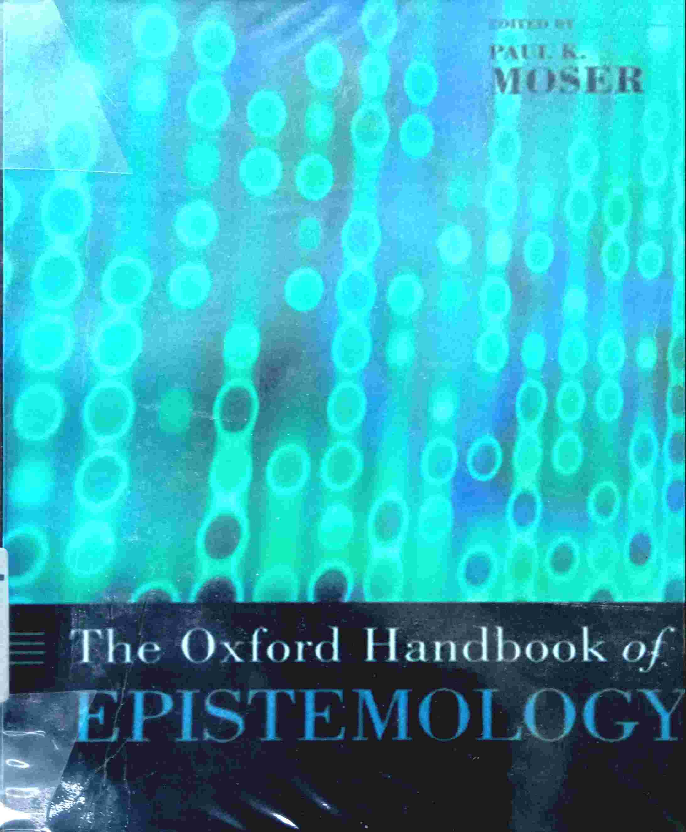 THE OXFORD HANDBOOK OF EPISTEMOLOGY