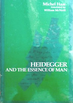 HEIDEGGER AND THE ESSENCE OF MAN
