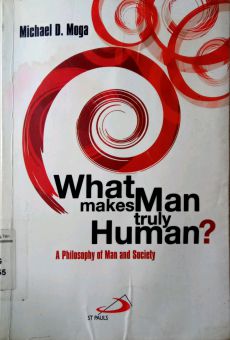 WHAT MAKES MAN TRULY HUMAN?