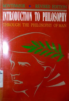 INTRODUCTION TO PHILOSOPHY THROUGH THE PHILOSOPHY OF MAN