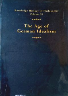 THE AGE OF GERMAN IDEALISM