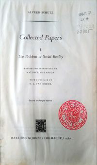 COLLECTED PAPERS: I - THE PROBLEM OF SOCIAL REALITY