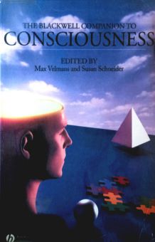 THE BLACKWELL COMPANION TO CONSCIOUSNESS