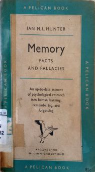 MEMORY: FACTS AND FALLACIES