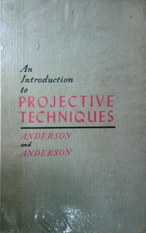 AN INTRODUCTION TO PROJECTIVE TECHNIQUES