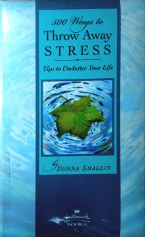 500 WAYS TO THROW AWAY STRESS