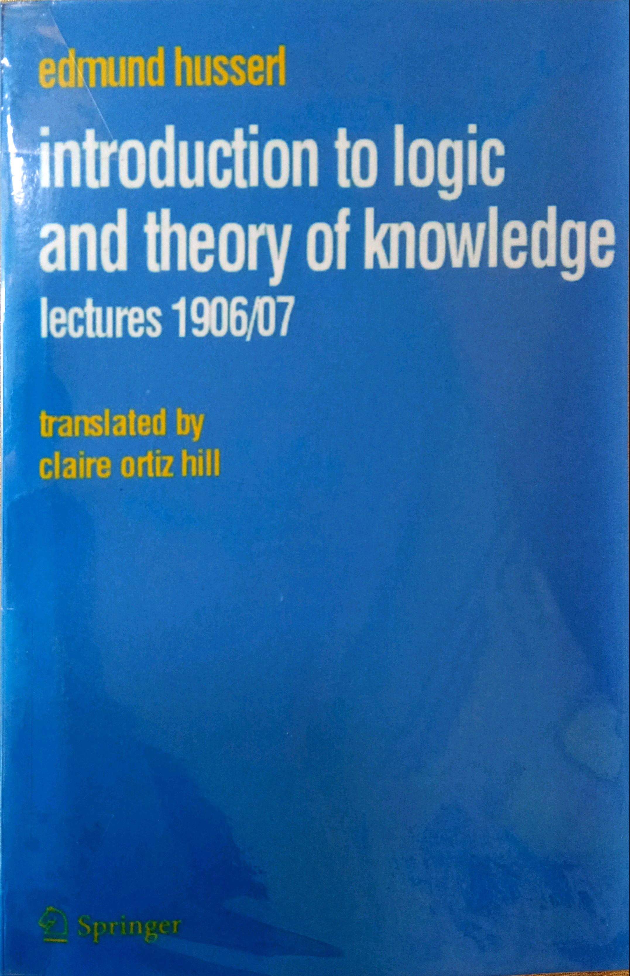 INTRODUCTION TO LOGIC AND THEORY OF KNOWLEDGE