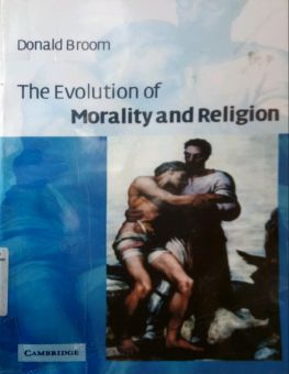 THE EVOLUTION OF MORALITY AND RELIGION