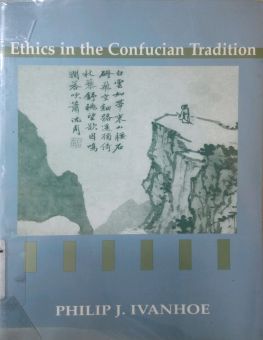 ETHICS IN THE CONFUCIAN TRADITION