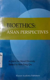 BIOETHICS: ASIAN PERSPECTIVES