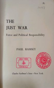 THE JUST WAR FORCE AND POLITICAL RESPONSIBILITY