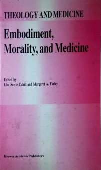 EMBODIMENT, MORALITY, AND MEDICINE