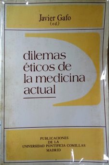 DILEMAS ETICOS DE LA MEDICINA ACTUAL