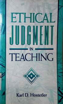 ETHICAL JUDGMENT IN TEACHING