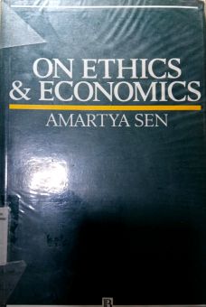 ON ETHICS AND ECONOMICS