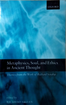 METAPHYSICS, SOUL, AND ETHICS IN ANCIENT THOUGHT