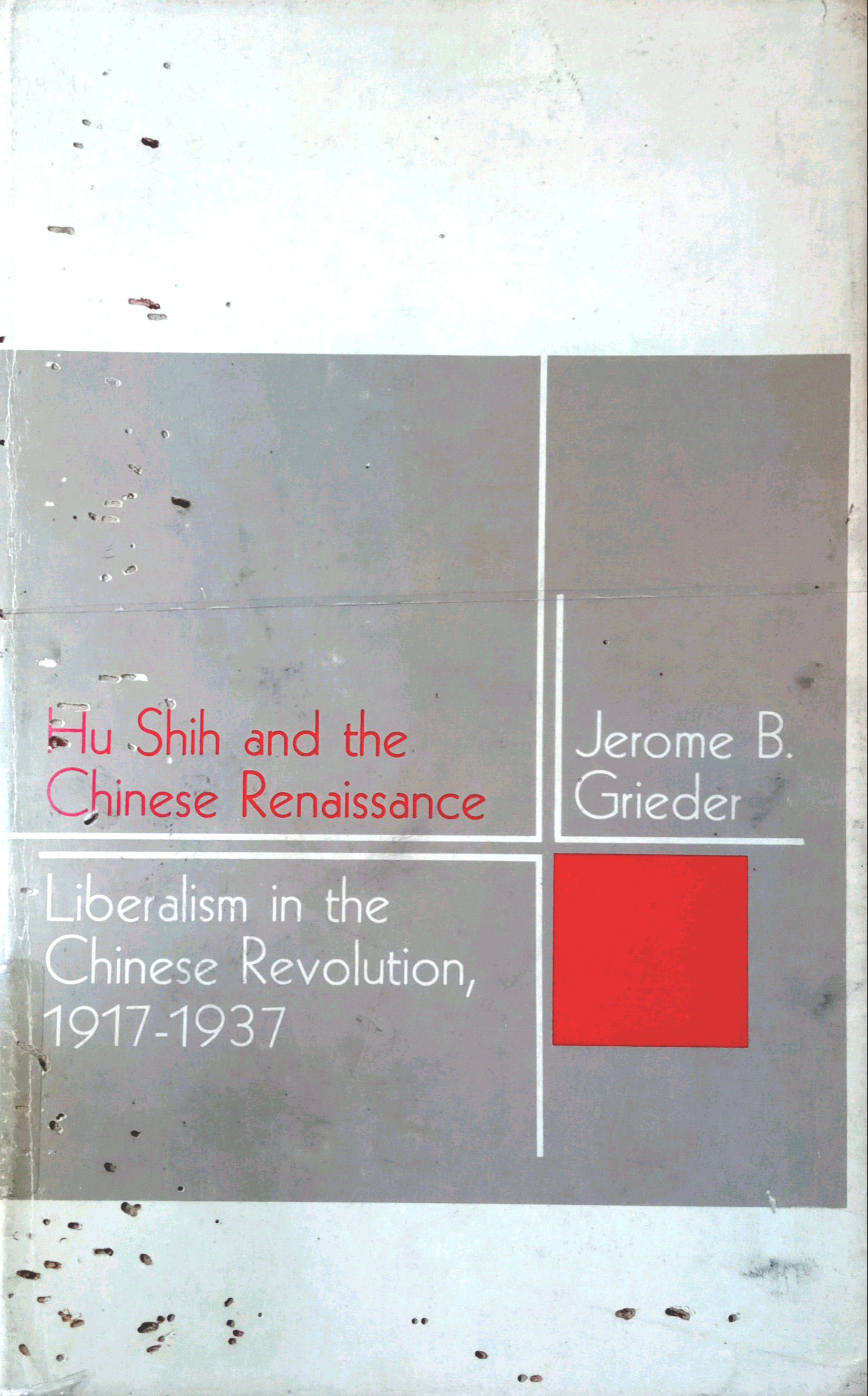 HU SHIH AND THE CHINESE RENAISSANCE