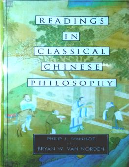 READINGS IN CLASSICAL CHINESE PHILOSOPHY