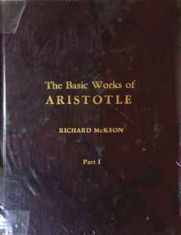 THE BASIC WORKS OF ARISTOTLE. VOL 1.