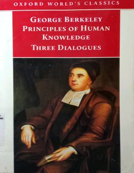 PRINCIPLES OF HUMAN KNOWLEDGE AND THREE DIALOGUES