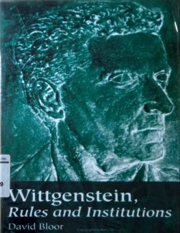 WITTGENSTEIN, RULES AND INSTITUTIONS