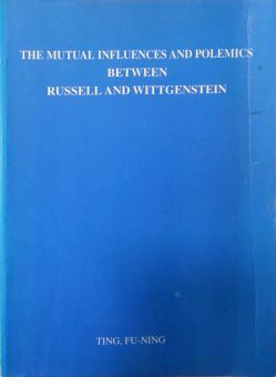 THE MUTUAL INFLUENCES AND POLEMICS BETWEEN RUSSEL AND WITTGENSTEIN