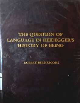 THE QUESTION OF LANGUAGE IN HEIDEGGER's HISTORY OF BEING