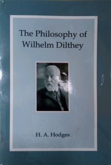 THE PHILOSOPHY OF WILHELM DILTHEY