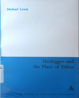 HEIDEGGER AND THE PLACE OF ETHICS