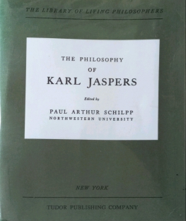 THE PHILOSOPHY OF KARL JASPERS