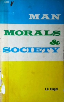 MAN, MORALS AND SOCIETY
