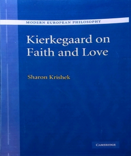KIERKEGAARD ON FAITH AND LOVE