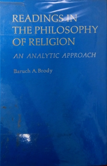 READINGS IN THE PHILOSOPHY OF RELIGION: AN ANALYTIC APPROACH