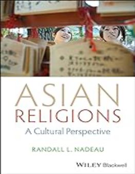 ASIAN RELIGIONS: A CULTURAL PERSPECTIVE