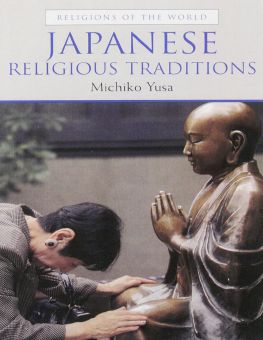 JAPANESE RELIGIOUS TRADITIONS 