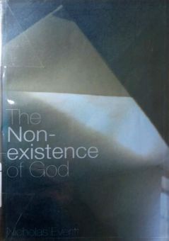 THE NON-EXISTENCE OF GOD