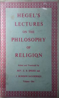 HEGEL'S LECTURES ON THE PHILOSOPHY OF RELIGION. VOLUME 1