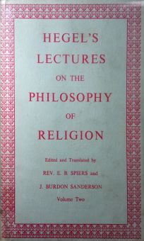 HEGEL'S LECTURES ON THE PHILOSOPHY OF RELIGION. VOLUME 2