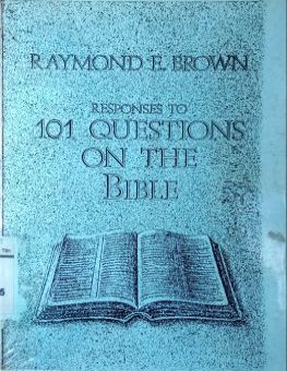 RESPONSES TO 101 QUESTIONS ON THE BIBLE