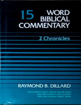 WORD BIBLICAL COMMENTARY: VOL.15 – 2 CHRONICLES