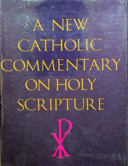 A NEW CATHOLIC COMMENTARY ON HOLY SCRIPTURE