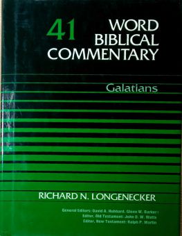 WORD BIBLICAL COMMENTARY: VOLUME 41 - GALATIANS