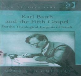 KARL BARTH AND THE FIFTH GOSPEL