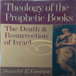 THEOLOGY OF THE PROPHETIC BOOKS