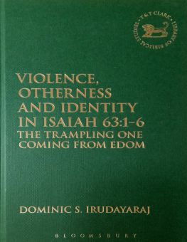 VIOLENCE, OTHERNESS AND IDENTITY IN ISAIAH 63:1-6